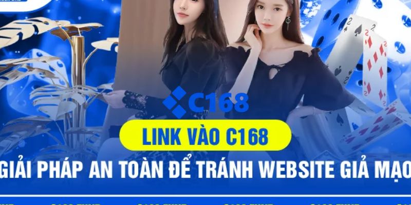 C168 | Link Trang Chủ C168.COM Chính Thức 2026 Nhận +168k 23 Cập nhật link C168 chính thức, không bị chặn truy cập an toàn 2026