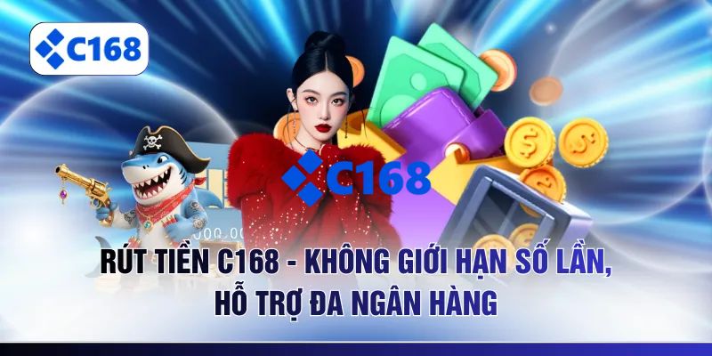 C168 | Link Trang Chủ C168.COM Chính Thức 2026 Nhận +168k 29 Rút tiền thưởng thắng cá cược về tài khoản ngân hàng cá nhân