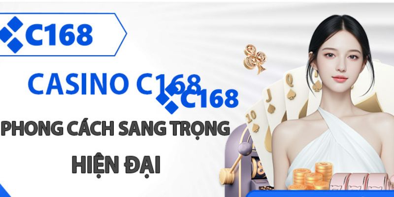 C168 | Link Trang Chủ C168.COM Chính Thức 2026 Nhận +168k 26 Sảnh chơi live casino mang đến cho người chơi trải nghiệm chuyên nghiệp và chân thực