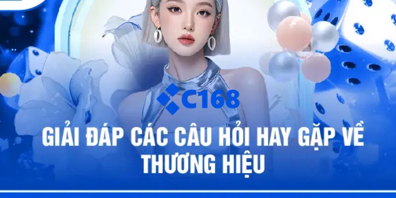 C168 | Link Trang Chủ C168.COM Chính Thức 2026 Nhận +168k 30 Thắc mắc về C168 thường gặp nhất hiện nay